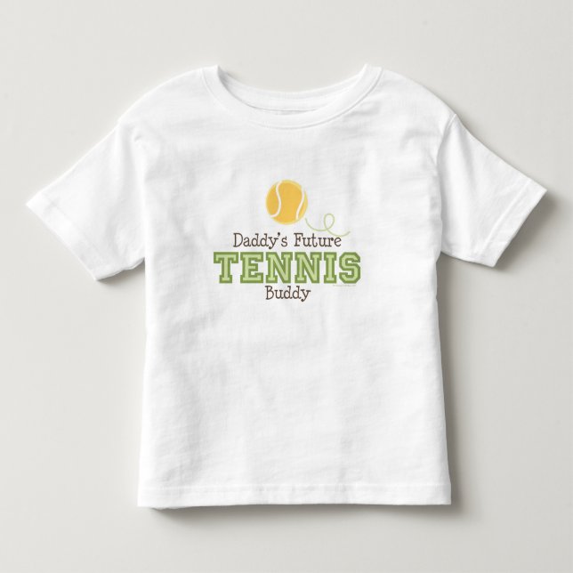 Daddy's Future Tennis Buddy Toddler Tee (Front)
