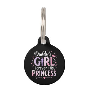 Daddy's Girl Forever His Princess Fathers Day Gift Pet Tag