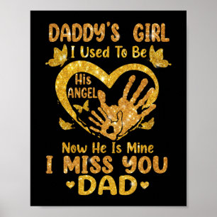 Daddy's Girl I Used To Be His Angel Father Day Poster