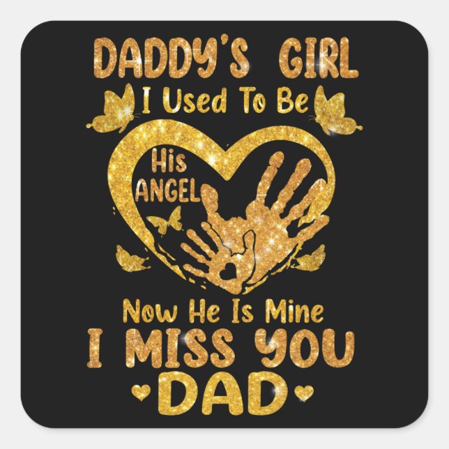 Daddy's Girl I Used To Be His Angel Father Day Square Sticker (Front)