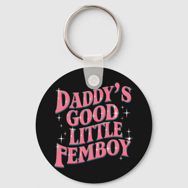 Daddy's Good Little Femboy LGBT Gay Pride Femoby Keychain (Front)
