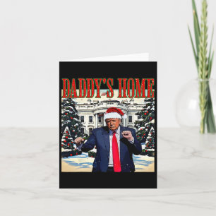 Daddy's Home Christmas Edition White House Trump D Card