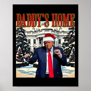 Daddy's Home Christmas Edition White House Trump D Poster