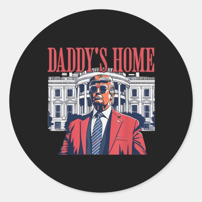 Daddys Home, Daddys Home  Classic Round Sticker (Front)