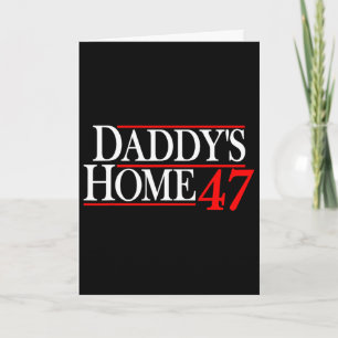 Daddy's Home Donald Trump  Card