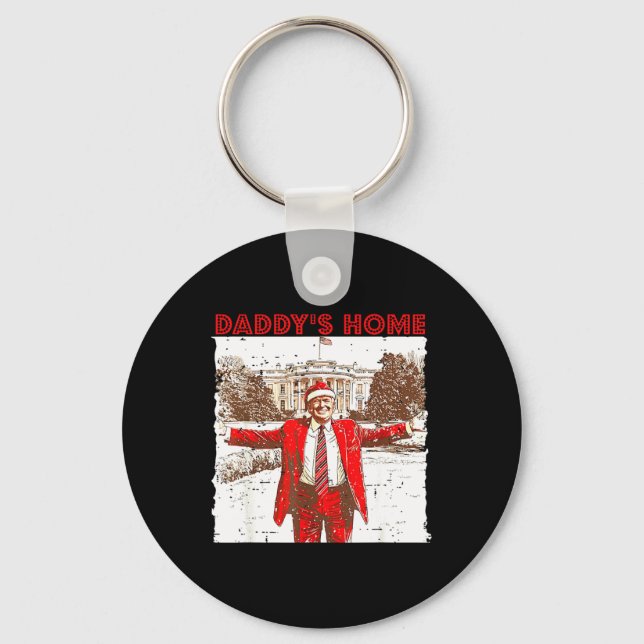 Daddy's Home I'll Be Home For Christmas Fun Trump  Keychain (Front)