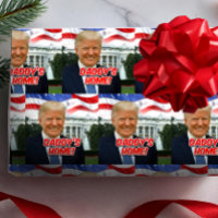 Daddy's Home President Donald Trump 2024 Victory