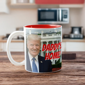 Daddy's Home President Donald Trump 2024 Win Two-Tone Coffee Mug