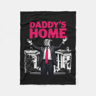 Daddy's Home Trump 2024 White House Return Fleece Blanket