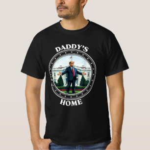 Daddy's Home Trump 2025 Take America Back 2025 T-Shirt