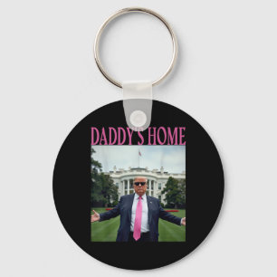 Daddys Home Trump American Made Trump Merchandise  Keychain