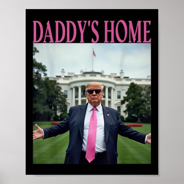 Daddys Home Trump American Made Trump Merchandise  Poster (Front)