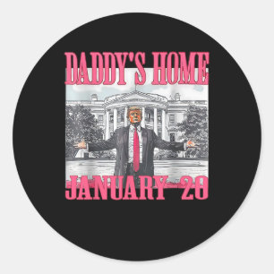 Daddy's Home Trump  Classic Round Sticker
