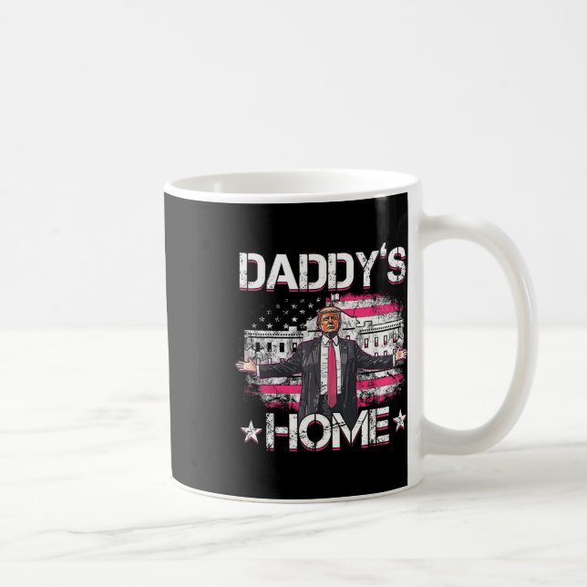 Daddys Home Trump Pink 2024 Funny Trump Take Ameri Coffee Mug (Right)