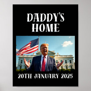 Daddy's Home Trump Shirt, Trump Shirts,  Poster