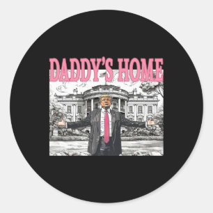 Daddy's Home Trump Shirt Women Men Kids Trump Merc Classic Round Sticker
