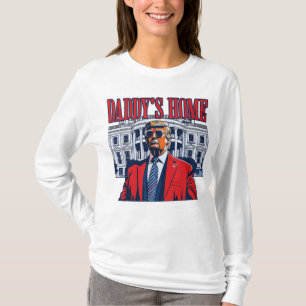 Daddy's Home Trump   White House Trump Gift T-Shirt