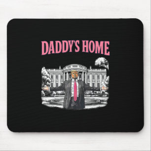 Daddy's Home White House 2025 President Trump 1 Mouse Pad