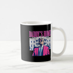 Daddy's Home White House Pink Trump 2024 Election Coffee Mug