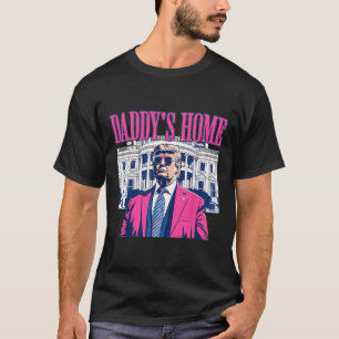 Daddy's Home White House Pink Trump 2024 Election T-Shirt