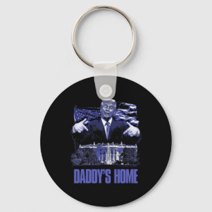 Daddys Home White House Trump 2024 Election  Keychain