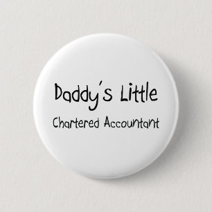 Daddy's Little Chartered Accountant 2 Inch Round Button
