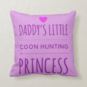 Daddy's Little Coon Hunting Princess Throw Pillow
