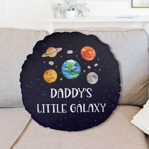 Daddy's Little Galaxy Funny Quote Space Nursery Round Pillow