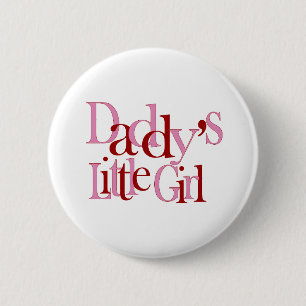 Daddy's Little Girl 2 Inch Round Button