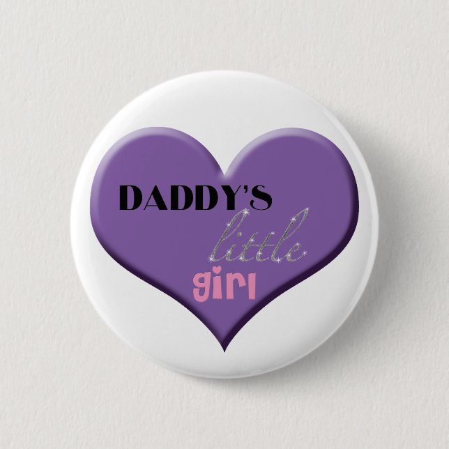 Daddy's Little Girl 2 Inch Round Button (Front)