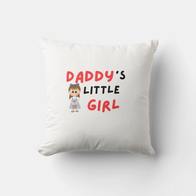 "Daddy's Little Girl – Adorable Throw Pillow" Throw Pillow (Front)