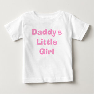 Daddy's Little Girl Baby T-Shirt