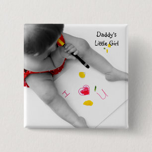 Daddys Little Girl I Love You Dad I Heart U 2 Inch Square Button