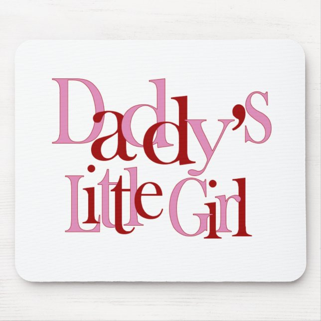 Daddy's little girl mouse pad (Front)