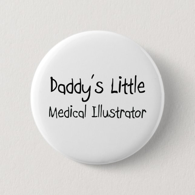 Daddy's Little Medical Illustrator 2 Inch Round Button (Front)