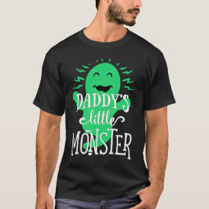 Daddy's Little Monster Halloween Green Ghost 1 T-Shirt