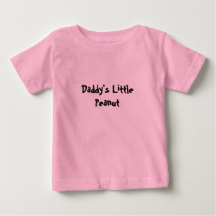 Daddy's Little Peanut Baby T-Shirt