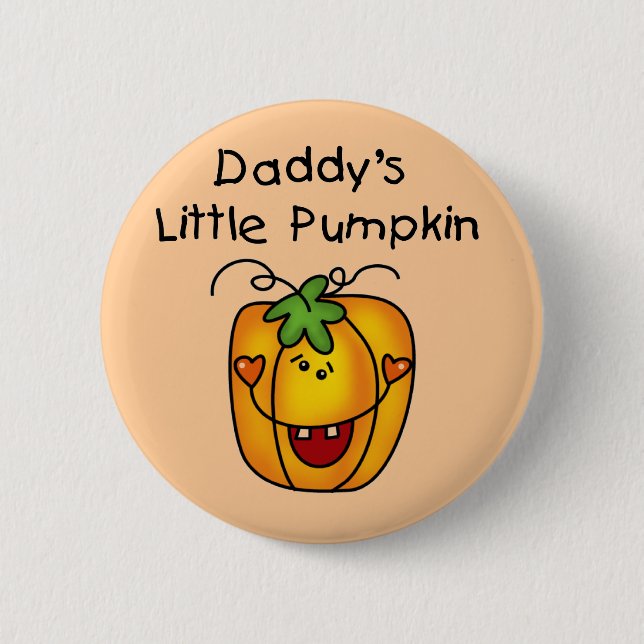 Daddy's Little Pumpkin T-shirts and Gifts 2 Inch Round Button (Front)