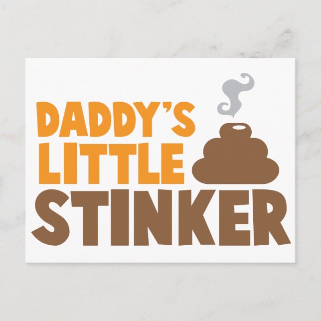 Daddy's little STINKER with cute poo Postcard (Front)