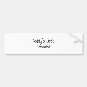 Daddy's Little Tattooist Bumper Sticker