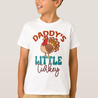 Daddy's Little Turkey Fall Autumn Thanksgiving