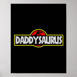 Daddysaurus Dads Fathers Day Poster