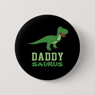 Daddysaurus Dinosaur T-Rex Dino Dad Father's Day 2 Inch Round Button