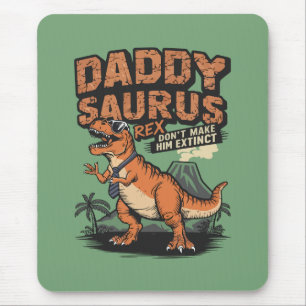 Daddysaurus Rex – The Cool Prehistoric Legend Mouse Pad