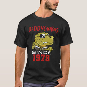 Daddysaurus since 1979 T-Shirt