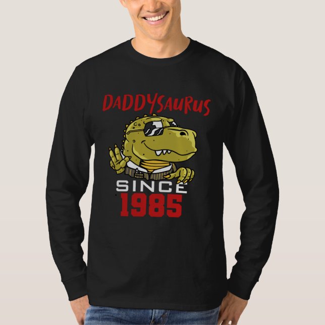 Daddysaurus since 1985 T-Shirt (Front)