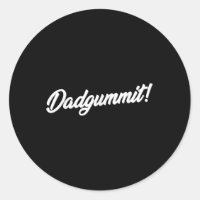 Dadgummit T Shirt Funny Southern Saying Quote