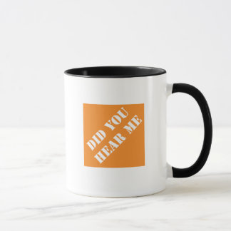 Dadism Did You Hear Me Mug