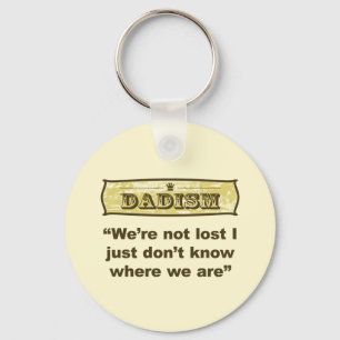 Dadism - We’re not lost Keychain