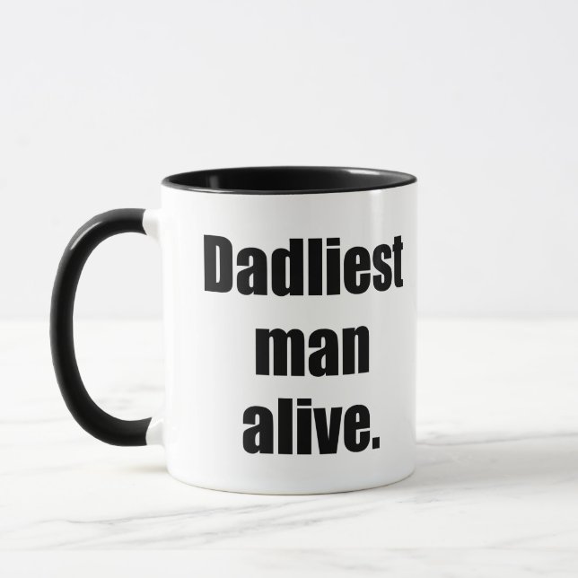 Dadliest Man Alive Mug (Left)